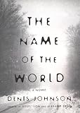 The Name of the World: A Novel