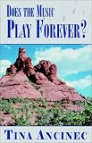 Does the Music Play Forever