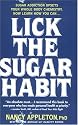 Lick the Sugar Habit: How to Break Your Sugar Addiction Naturally