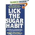 Lick the Sugar Habit by  Nancy Appleton