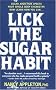 Lick the Sugar Habit Lick the Sugar Habit