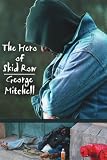 The Hero of Skid Row