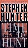 Time to Hunt (Bob Lee Swagger)