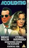 Click for more about Bruce Willis: Moonlighting - Somewhere Under The Rainbow / Knowing Her.