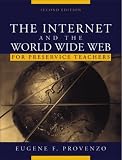 The Internet and the World Wide Web for Teachers (2nd Edition)