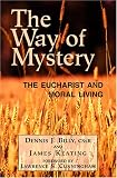  : The Way of Mystery: The Eucharist and Moral Living
