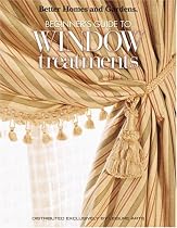 Beginner's Guide to Window Treatments (Leisure Arts #4309)