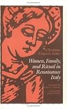 Women, Family, and Ritual in Renaissance Italy