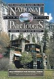 The Complete Guide to the National Park Lodges, 3rd