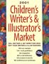 2001 Children's Writer's & Illustrator's Market (Children's Writer's & Illustrator's Market, 2001)