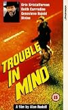 Trouble in Mind [VHS]