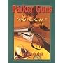 Parker Guns: The Old Reliable