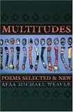 Multitudes: Poems Selected & New