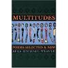 Multitudes: Poems Selected & New