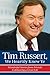 Tim Russert, We Heartily Knew Ye: Wonderful Stories from Friends Celebrating a Great Life
