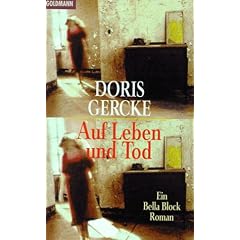 Auf Leben und Tod. Ein Bella- Block- Roman.