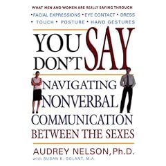 You Don't Say: Navigating Nonverbal Communication Between the Sexes