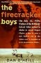 The Firecracker Boys The Firecracker Boys