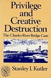 Kutler Privilege and Creative Destruct (The Norton library)