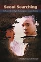 Seoul Searching (SUNY Series, Horizons of Cinema)