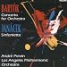 Bartók: Concerto for Orchestra; Janácek: Sinfonietta