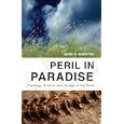 Peril in Paradise: Theology, Science, and the Age of the Earth by Mark S. Whorton