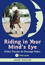 Riding in Your Mind's Eye: Perfect Practice for Dressage Riders 2 First Level by Jane Savoie DVD