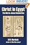 Christ in Egypt: The Horus-Jesus Connection