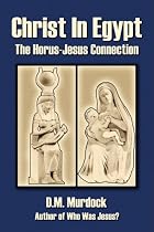 Christ in Egypt: The Horus-Jesus Connection