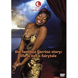 The Fantasia Barrino Story: Life Is Not a Fairytale