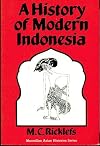 A History of Modern Indonesia: , c 1300 to the Present.
