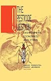The Pesticide Question: Environment, Economics, and Ethics