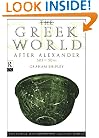 The Greek World After Alexander 323-30 BC (The Routledge History of the Ancient World)