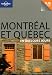 Montréal et Québec en quelques jours