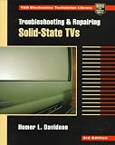 Troubleshooting and Repairing Solid-State TVs