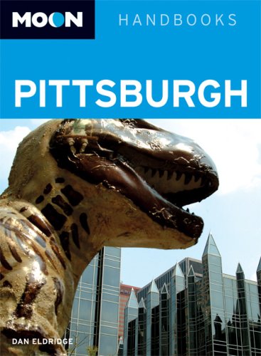 City Travel Guides Discounted  Books : Moon Pittsburgh (Moon Handbooks)