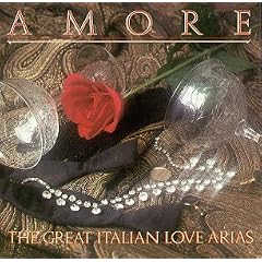 Amore: The Great Italian Love Arias