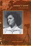 Review University of New Mexico Press  / Seema's Show: A Life on the Left (Counterculture): A Life on the Left (Counterculture)