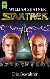 Die Bewahrer. Star Trek.