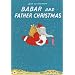 Babar and Father Christmas (Babar Books (Random House))