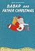 Babar and Father Christmas (Babar Books (Random House))