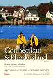 Compass American Guides: Connecticut and Rhode Island, 1st Edition (Compass American Guides)