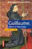 Guillaume : p&egrave;lerin en Terre sainte. J&eacute;rusalem, 1565