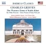Charles Griffes: The Pleasure Dome of Kubla Khan/The White Peacock/Three Poems of Fiona McLeod