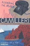 Cover of Rounding the Mark by Andrea Camilleri 0330442201