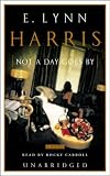 Not a Day Goes By: A Novel