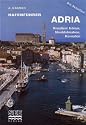 HAFENF&Uuml;HRER ADRIA. Kroatien, Istrien, Norddalmatien, Kornaten