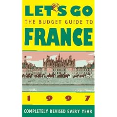 Let's Go the Budget Guide to France 1997 (Annual)
