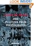 Capture the Moment: The Pulitzer Prize Photographs