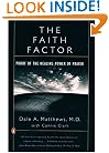 The Faith Factor: Proof of the Healing Power of Prayer